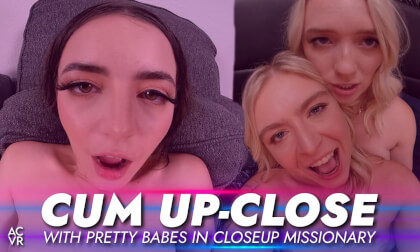 Cum Up-Close With Pretty Babes In Closeup Missionary
