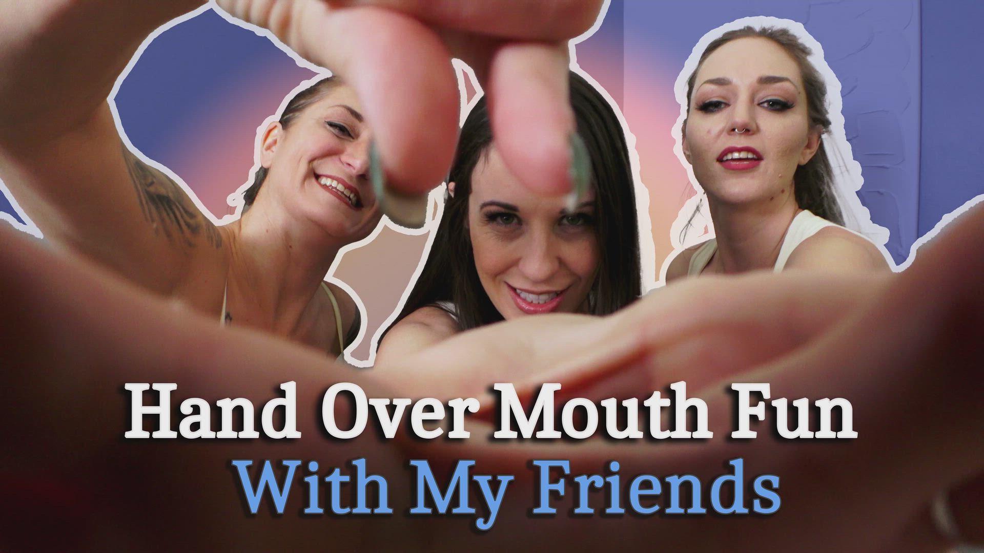 Hand Over Mouth Fun With My Friends