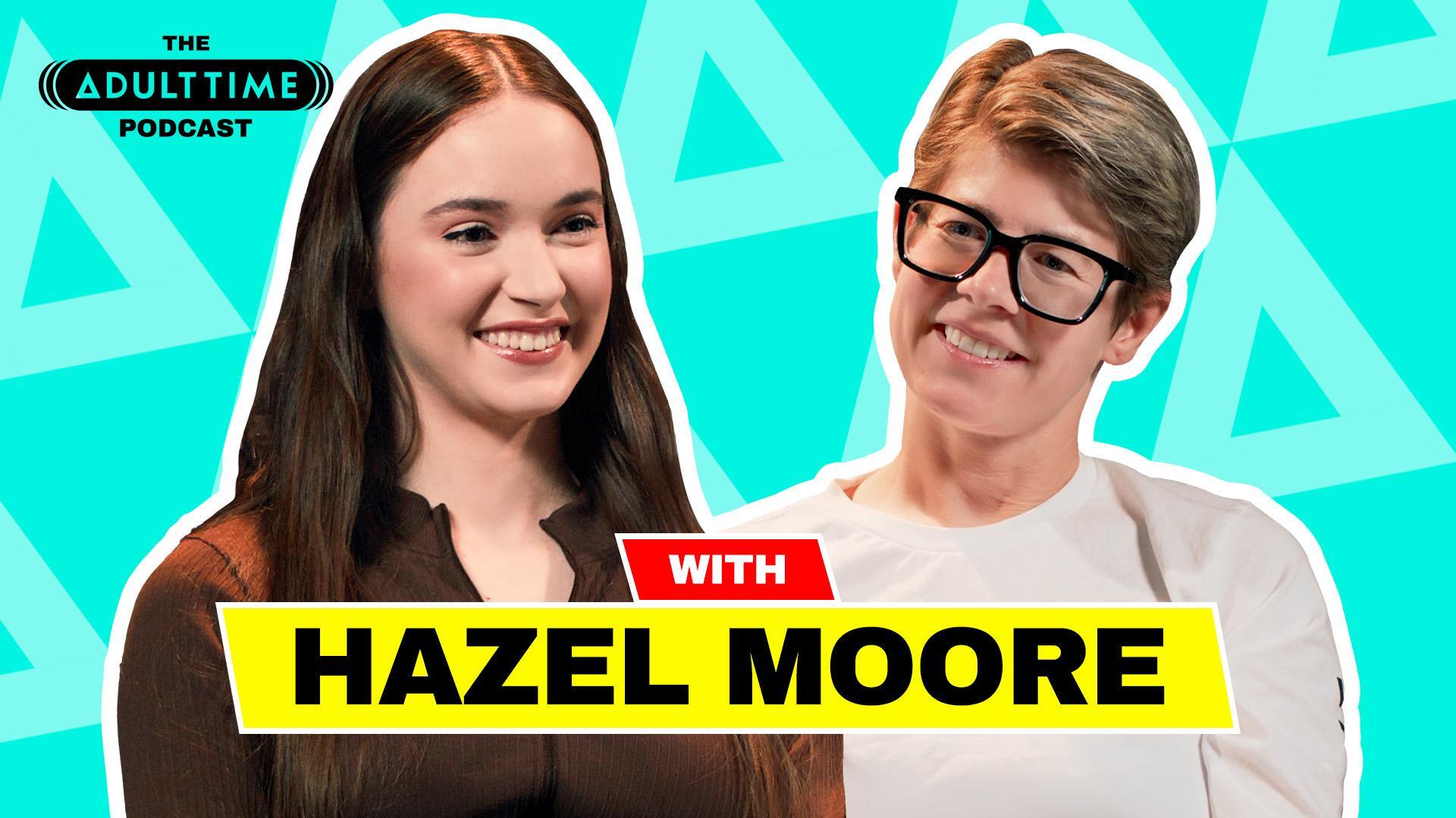 The Adult Time Podcast - Hazel Moore