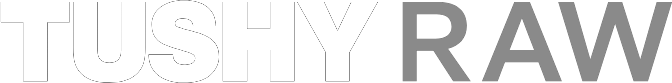 Tushy Raw